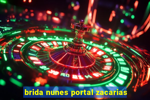 brida nunes portal zacarias